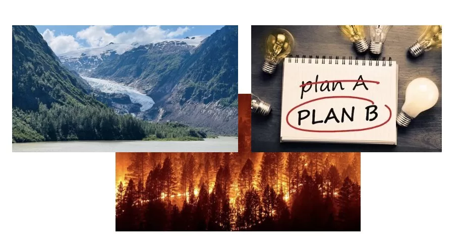 Glaciers, Wildfires and Changing Plans